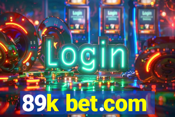 89k bet.com